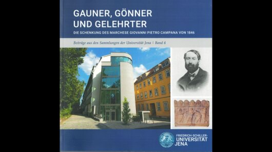 Gauner, Gönner und Gelehrter. Die Schenkung des Marchese Giovanni Pietro Campana von 1846