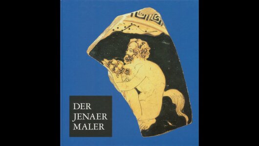 Der Jenaer Maler. Eine Töpferwerkstatt im klassischen Athen. Fragmente attischer Trinkschalen der Sammlung Antiker Kleinkunst der Friedrich-Schiller-Universität Jena. Eine Ausstellung in Jena vom 11.4. bis 26.5.1996
