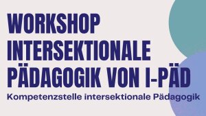 Workshop Intersektionalität