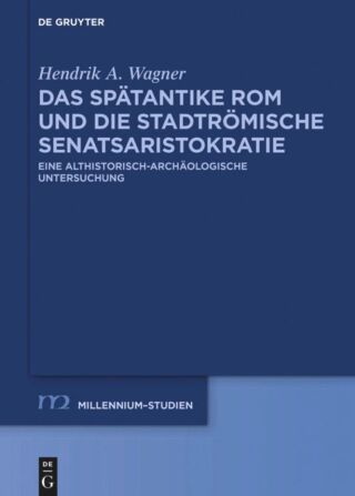 Buchcover: Das spätantike Rom und die stadtrömische Senatsaristokratie
