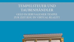 Plakat zur Wanderausstellung "Tempelsteuer und Taubenhändler"