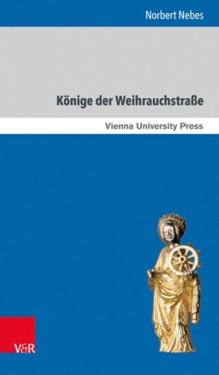 Cover der Monographie "Könige der Weihrauchstraße "
