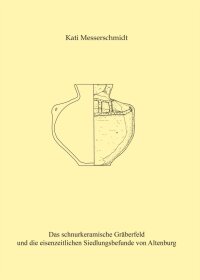 Band 4: Kati Messerschmidt, Das schnurkeramische Gräberfeld und die eisenzeitliche Siedlung von Altenburg (Jena & Langenweißbach 2011). 134 Seiten, 64 Tafeln, Preis: 22,50 Euro