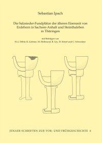 Band 6: Sebastian Ipach, Die Salzsieder-Fundplätze der älteren Eisenzeit von Erdeborn in Sachsen-Anhalt und Steinthaleben in Thüringen. Mit Beiträgen von H.-J. Döhle, K. Grömer, M. Hellmund, R. Ley, D. Scherf und Ch. Schweitzer (Jena & Langenweißbach 2016). 170 Seiten, 55 Tafeln, Preis: 24,50 Euro