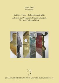 Band 10: Peter Ettel (Hrsg.), Gräber – Horte – Felsgesteinartefakte Arbeiten zur Vorgeschichte am Lehrstuhl Ur- und Frühgeschichte (Jena & Langenweißbach 2020). ISBN 978-3-95741-149-5; Preis:29,50 €