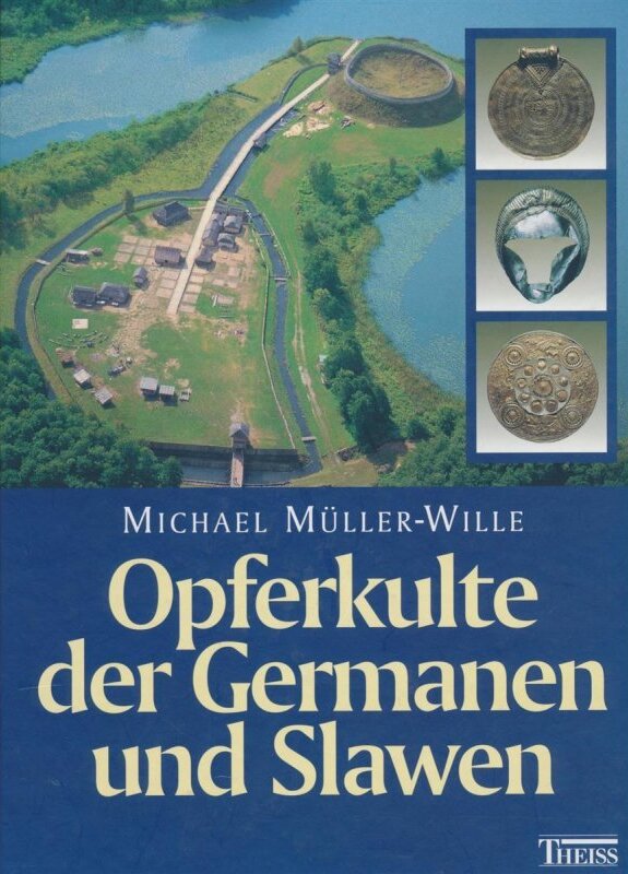 Lesetipp: Michael Müller-Wille, Opferkulte der Germanen und Slawen (Stuttgart 1999).